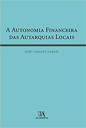 A Autonomia Financeira das Autarquias Locais