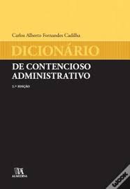 Dicionário de Contencioso Administrativo Carlos Alberto