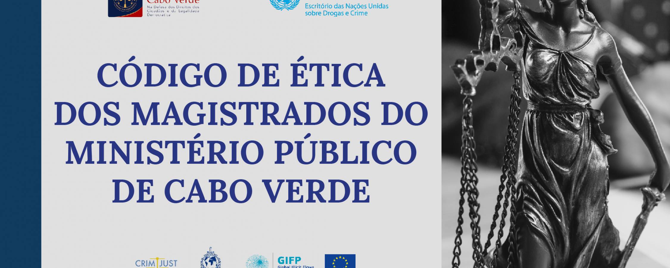 Conheça o Código de Ética dos Magistrados do Ministério Público de Cabo Verde